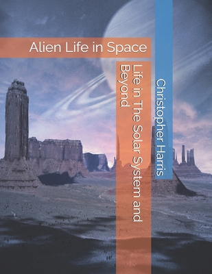 Life in The Solar System and Beyond B0FVVZ7S2W Book Cover