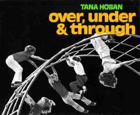 Over, Under and Through 0027448207 Book Cover
