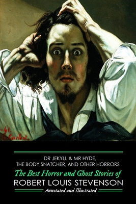 Dr Jekyll & Mr Hyde, The Body Snatcher, and Oth... 109514815X Book Cover