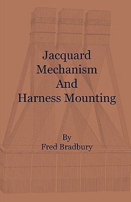Jacquard Mechanism and Harness Mounting 140869381X Book Cover