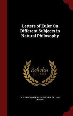 Letters of Euler On Different Subjects in Natur... 1297658167 Book Cover