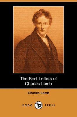 The Best Letters of Charles Lamb (Dodo Press) 1406525774 Book Cover