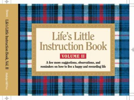 Life's Little Instruction Book, Volume II: A Fe... 1558538364 Book Cover