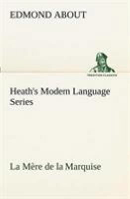Heath's Modern Language Series: La Mère de la M... [French] 384913038X Book Cover