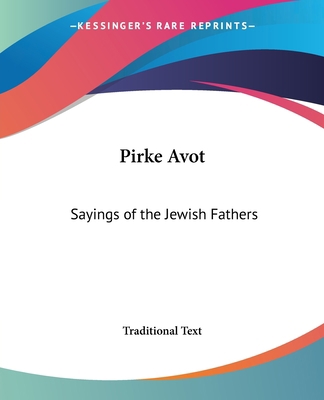 Pirke Avot: Sayings of the Jewish Fathers 1419141708 Book Cover