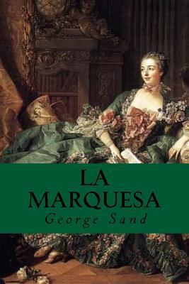La Marquesa [Spanish] 1535228806 Book Cover