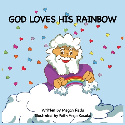 God Loves His Rainbow 0648838633 Book Cover