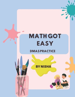 Math Got Easy - Dmas Practice B0CV81DXRX Book Cover