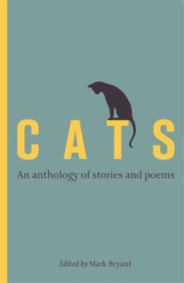 Cats: An Anthology of Stories and Poems 1472138082 Book Cover