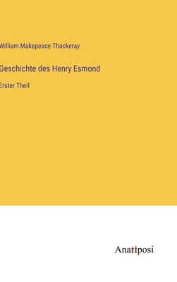 Geschichte des Henry Esmond: Erster Theil [German] 3382062097 Book Cover