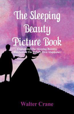 The Sleeping Beauty Picture Book: Containing Th... 9352971906 Book Cover