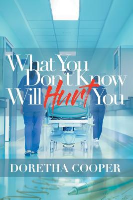 What You Don't Know Will Hurt You 1644920441 Book Cover