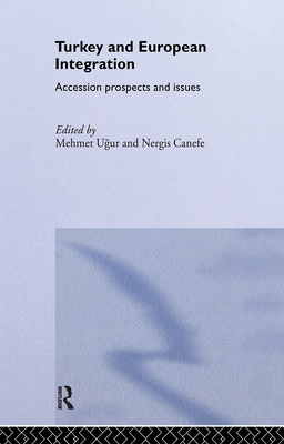 Turkey and European Integration: Accession Pros... 0415326567 Book Cover