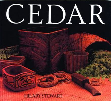 Cedar: Tree of Life to the Northwest Coast Indians 1550544063 Book Cover