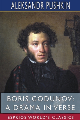 Boris Godunov: A Drama in Verse (Esprios Classi... 1715185900 Book Cover