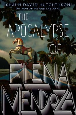 The Apocalypse of Elena Mendoza 1481498541 Book Cover