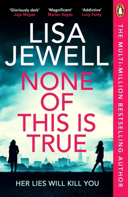 None of This is True: The new psychological thr... 1804940208 Book Cover