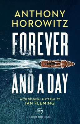 Forever and a Day (James Bond 007) 1911214772 Book Cover
