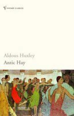 Antic Hay (Modern Classics) 0140006451 Book Cover