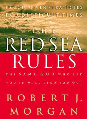 The Red Sea Rules: 10 God-Given Strategies for ... 0785266496 Book Cover