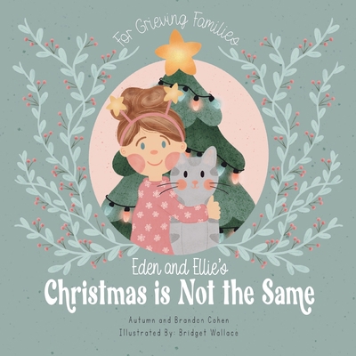 Eden and Ellie's Christmas is Not the Same B0CK7FVYR2 Book Cover