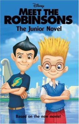 Meet the Robinsons: The Junior Novel 0061124753 Book Cover