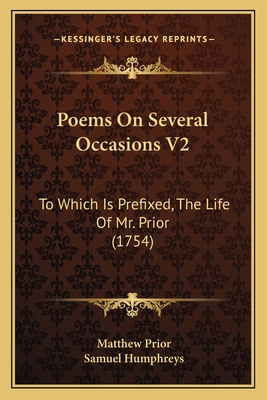 Poems On Several Occasions V2: To Which Is Pref... 1165548682 Book Cover