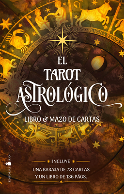 El Tarot Astrológico [With Book(s)] [Spanish] 8410335778 Book Cover