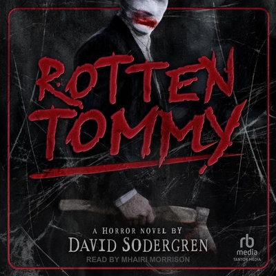 Rotten Tommy: A Horror Novel B0FC6P1QMD Book Cover