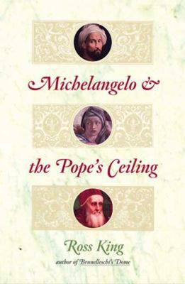 Michelangelo and the Pope's Ceiling 0802713955 Book Cover