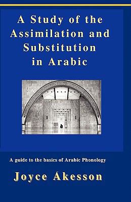 A Study of the Assimilation and Substitution in... 9197764167 Book Cover