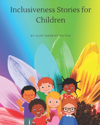 Inclusiveness Stories for Children B0BW2GDNWC Book Cover