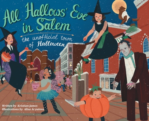 All Hallows' Eve in Salem: The Unofficial Town ... 1977244343 Book Cover