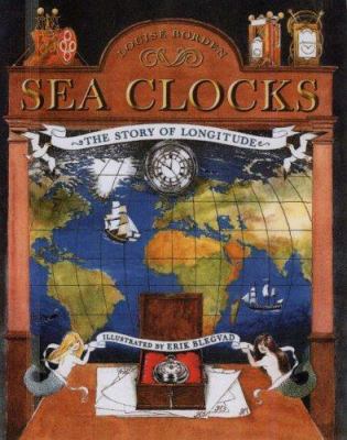 Sea Clocks: The Story of Longitude. Louise Borden 094806563X Book Cover