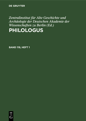 Philologus. Band 119, Heft 1 [German] 3112578376 Book Cover