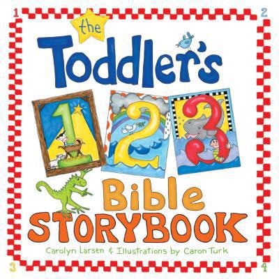 The Toddler's 1-2-3 Bible Storybook 1433501074 Book Cover