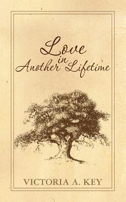 Love in Another Lifetime 1439275572 Book Cover