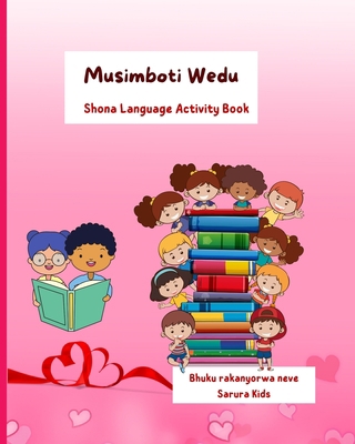 Musimboti Wedu: Shona Language workbook [Undetermined] B0BR59BHCC Book Cover