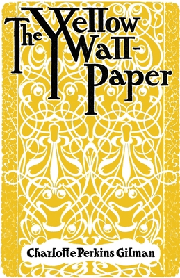 The Yellow Wallpaper 180447004X Book Cover