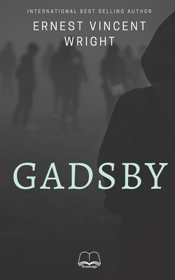 Gadsby: A Story of Over 50,000 Words Without Us... B0858W4YWH Book Cover