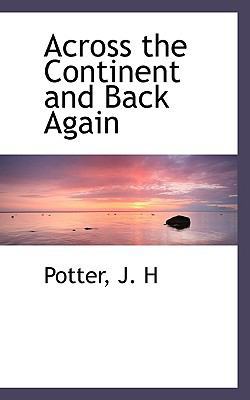 Across the Continent and Back Again 1113530820 Book Cover