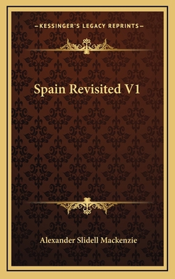 Spain Revisited V1 1163643696 Book Cover