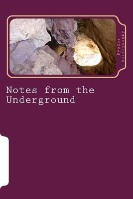 Notes from the Underground 1986613186 Book Cover