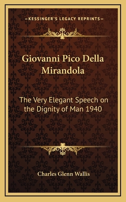 Giovanni Pico Della Mirandola: The Very Elegant... 1168643872 Book Cover