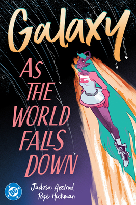 Galaxy 2: As the World Falls Down 1799503445 Book Cover