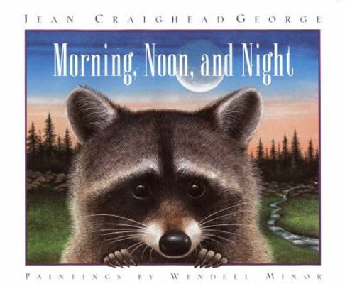 Morning, Noon, and Night 0060236280 Book Cover