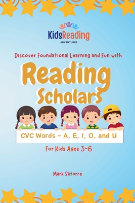 Reading Scholars: CVC Words - A, E, I, O and U B0DF9NDNL9 Book Cover