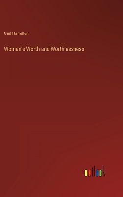 Woman's Worth and Worthlessness 3368166174 Book Cover