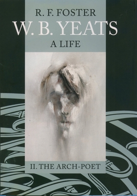 W.B. Yeats: A Life, Volume 2: The Arch-Poet 191... B000FA4TP2 Book Cover