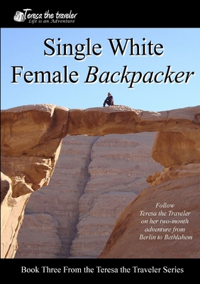 Single White Female Backpacker (Black and White) 0557901871 Book Cover